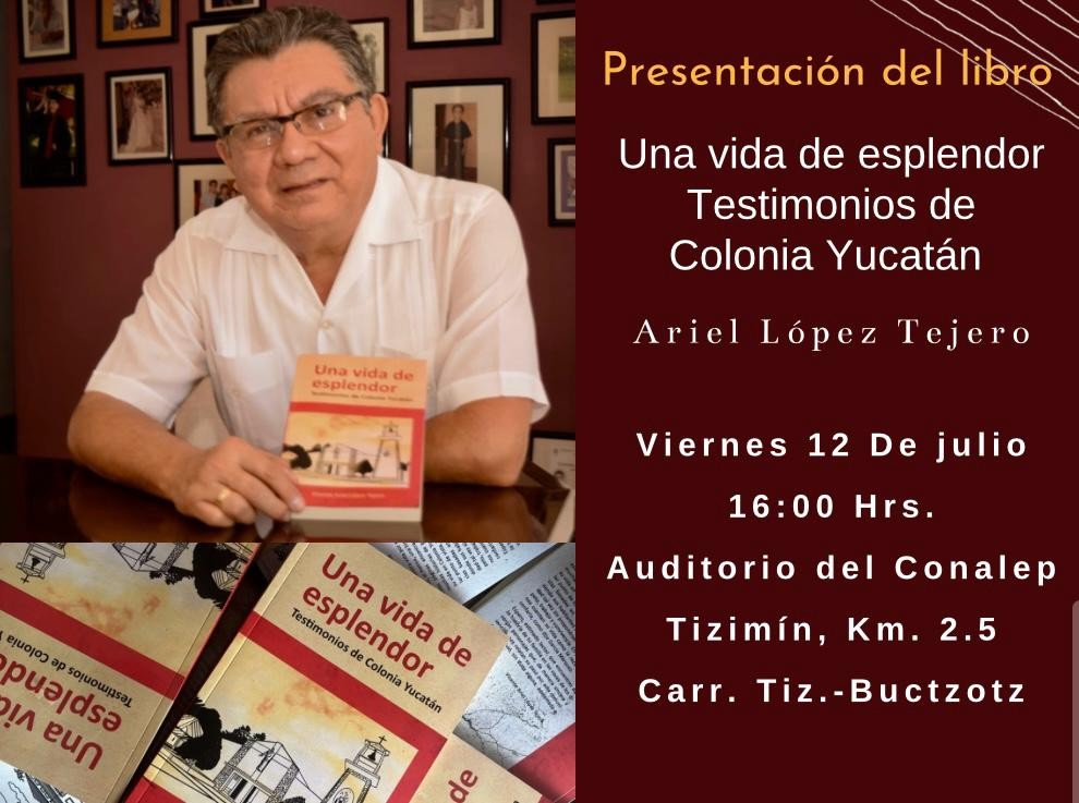 Presentarán en Tizimín libro sobre Colonia Yucatán