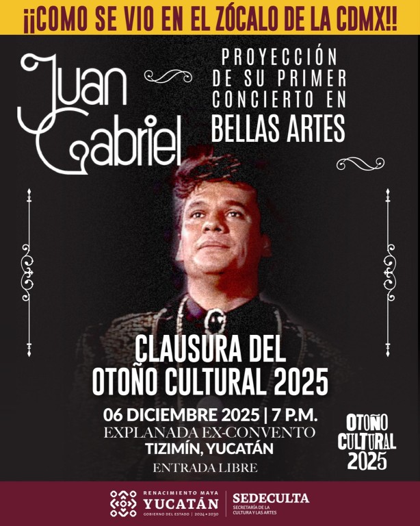 Otoño Cultural 2025 cerrará en Tizimín con el histórico concierto de Juan Gabriel en Bellas Artes