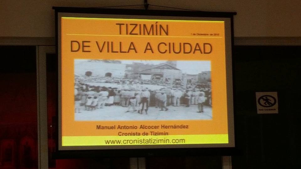 De Villa a Ciudad, conferencia por 34 aniversario de Tizimín
