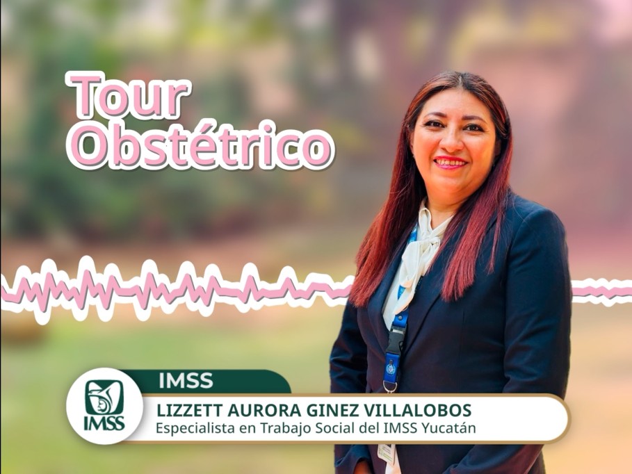 Conoce el Tour Obstétrico del IMSS Conoce el Tour Obstétrico del IMSS